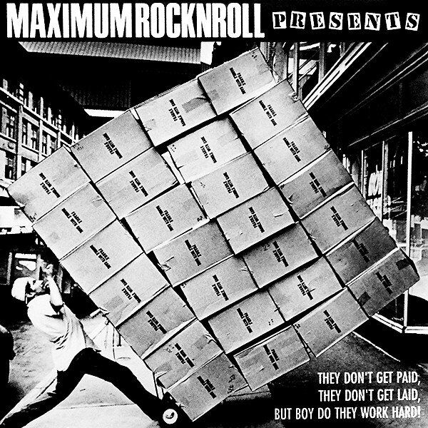 Maximum Rocknroll Presents | They Don't Get Paid Etc.